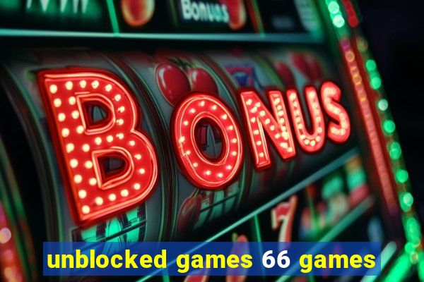 unblocked games 66 games